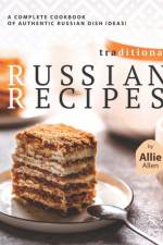 Traditional Russian Recipes af Allie Allen