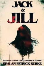 Jack & Jill af Kealan Patrick Burke