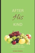 After His Kind af Myron Powell
