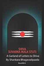 Shiva Suvarna Mala Stuti af Koushik K