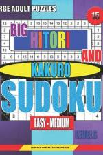 Large adult puzzles. Big Hitori and Kakuro sudoku. Easy - medium levels. af Basford Holmes