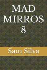 Mad Mirros 8 af Sam Silva