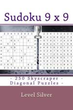 Sudoku 9 X 9 - 250 Skyscraper - Diagonal Puzzles - Level Silver af Andrii Pitenko