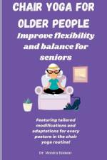 Chair Yoga for Older People af Monica Haman