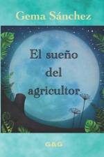 El sueño del agricultor af Gema SÃ¡nchez HernÃ¡ndez