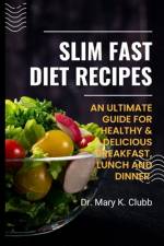 Slim Fast Diet Recipes af Mary K Clubb