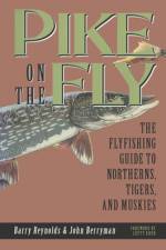 Pike on the Fly af Barry Reynolds