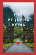 Una Pequeña Reina af Claire Hunt