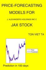 Price-Forecasting Models for J. Alexander's Holdings Inc C JAX Stock af Ton Viet Ta