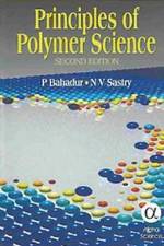 Principles of Polymer Science, Second Edition af P Bahadur