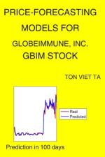 Price-Forecasting Models for GlobeImmune, Inc. GBIM Stock af Ton Viet Ta