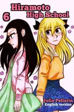 Hiramoto High School Volume 6 af Julia Pellarin