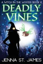 Deadly Vines af Jenna St James