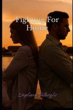 Fighting For Home af Stephanie Albright