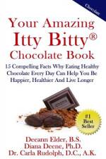 Your Amazing Itty Bitty Chocolate Book af Diana Deene Ph D