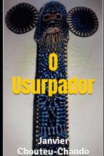 O Usurpador af Janvier Chouteu-Chando