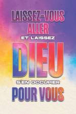 Laissez-vous aller et laissez Dieu s'en occupier pour vous af Sherry Lee