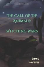 The Call of the Animals af Ashley Nicole Tolocka
