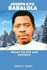 Joseph Ayo Babalola af Gideon O Ayodeji