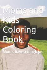 Moms and Kids Coloring Book af Todd Dejarnatt