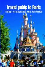 Travel guide to Paris af Elizabeth J Hawks