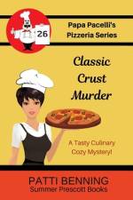 Classic Crust Murder af Patti Benning