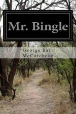Mr. Bingle af George Barr Mccutcheon