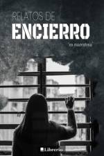 Relatos de Encierro af Librerio Ed