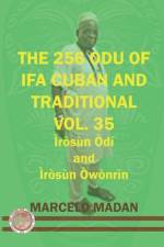 The 256 Odu Ifa Cuban and Traditional Vol. 35 Irosun Odi and Irosun Owonrin af Marcelo Madan