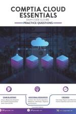 Comptia Cloud Essentials Exam Practice Questions af Ip Specialist