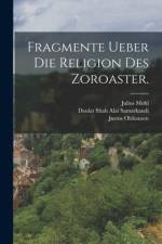 Fragmente ueber die Religion des Zoroaster. af Justus Olshausen