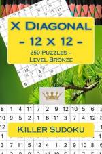 Killer Sudoku X Diagonal - 12 X 12 - 250 Puzzles - Level Bronze af Andrii Pitenko