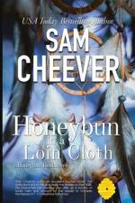 Honeybun in a Loin Cloth af Sam Cheever