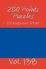 250 Points Puzzles - Octagonal Star. Vol. 138 af Andrii Pitenko