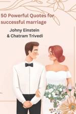 50 Powerful Quotes for Successful Marriage af Chatram Trivedi