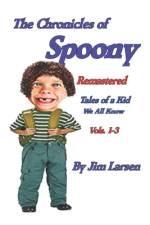 The Chronicles of Spoony Remastered af Jim Larsen
