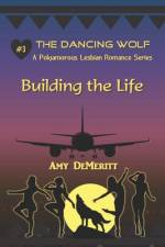 Building the Life af Amy Demeritt