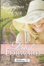Past Forward Volume Four af Chautona Havig