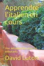 Apprendre l'italien en cours af David Spencer Luton
