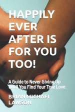 Happily Ever After Is For You Too! af Brian Michael Lawson