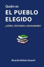 Quién es El Pueblo Elegido af Ricardo Beleta Guasch