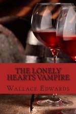 The Lonely Hearts Vampire af Wallace Edwards