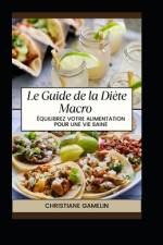 Le Guide de la Diète Macro af Christiane Gamelin