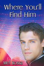 Where You'll Find Him af Mel Bossa