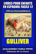 Livres Pour Enfants En Espagnol Facile 12 af Alejandro Parra Pinto