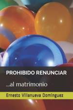 Prohibido Renunciar af Ernesto Villanueva Dominguez