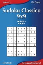 Sudoku Classico 9x9 - Diabolico - Volume 5 - 276 Puzzle af Nick Snels