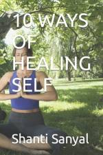10 Ways of Healing Self af Shanti Sanyal