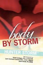 Body by Storm af Hunter Storm