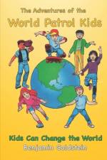 The Adventures of the World Patrol Kids af Benjamin Goldstein